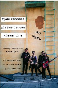 clementine + Ryan Cassata + PLASMA CANVAS