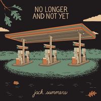 No Longer and Not Yet  by Jack Summers