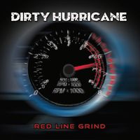 RED LINE GRIND by Dirty Hurricane