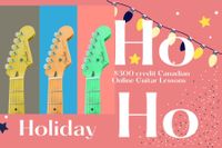 $300 CAD  Canadian Online Guitar Lessons Holiday Gift Certificate CAD 