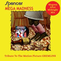 Spencer - Mega Madness by Spencer