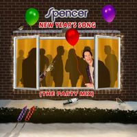 New Year's Song (The Party Mix) EP by spencerofficial.com