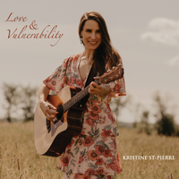 Love & Vulnerability by Kristine St-Pierre