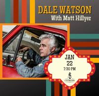 Dale Watson solo featuring Matt Hillyer opening