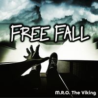 FREE FALL  by M.R.O. The Viking