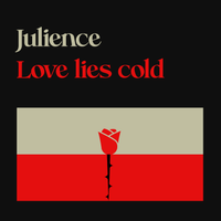 Love Lies Cold by Julience