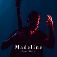 Madeline by Ben Shaw