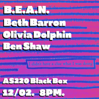 AS220 STREAMING SESSIONS: BETH BARRON, BEN SHAW, OLIVIA DOLPHIN & BAND, B.E.A.N.S