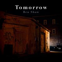 Tomorrow by Ben Shaw