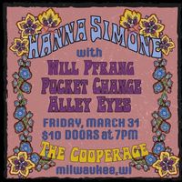 Hanna Simone with Will Pfrang, Pocket Change, Alley Eyes