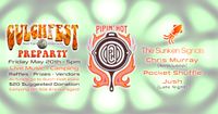 Gulch Fest Preparty - Pipin Hot, Sunken Signals, Chris Murray, Jush & Pocket Shuffle