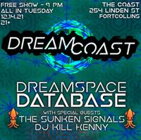 DREAMCOAST Dreamspace Database w/ The Sunken Signals + DJ Kill Kenny