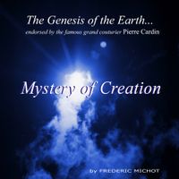 Mystery of Creation by Mystery of Creation by Frederic Michot