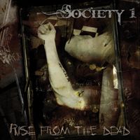 Rise From The Dead by Society 1 