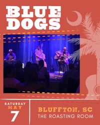 Blue Dogs at The Roasting Room