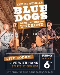 Virtual Labor Day Weekend - Live with Hank Futch!