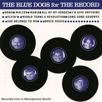 For the Record by Blue Dogs