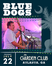 Blue Dogs at The Garden Club at Wild Heaven West End