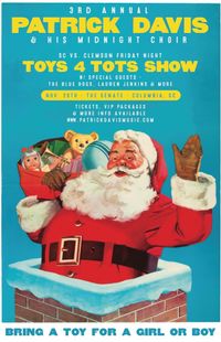 Patrick Davis & His Midnight Choir's 3rd Annual Toys 4 Tots Show