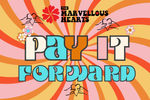 Share The Love - Pay It Forward ! 