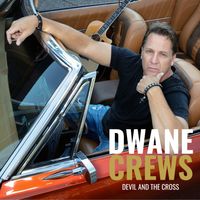 Devil And The Cross by Dwane Crews