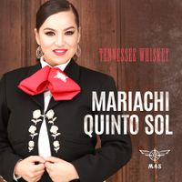 Tennessee Whiskey  by Mariachi Quinto Sol