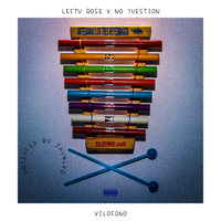 Xilofono feat. No ?uestion by Lefty Rose feat. No ?uestion