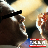 T.H.A.W. by JÄYWLKR & Lefty Rose