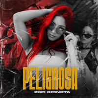 Peligrosa (Single) by Zofi Consta
