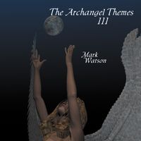 Archangel Themes III by Mark Watson