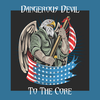 To The Core (Single) by Dangerous Devil