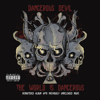 The World Is Dangerous 2022 Remaster  by Dangerous Devil