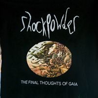 Shockpowder The Final Thoughts of Gaia T-shirt