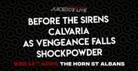 Shockpowder / As Vengence Falls / Calvaria / Before the Sirens