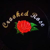 Crooked Rose - Private Party