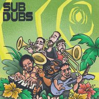 SUB DUBS EP by SUB-TRIBE