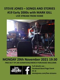 Songs and Stories #19 Early 2000s with Mark Gill