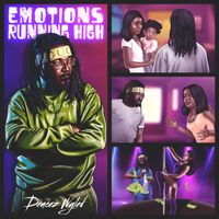 Emotions Running High by Deucez Wyled