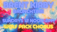 Brent Kirby Brunchtime at Wolf Pack Chorus