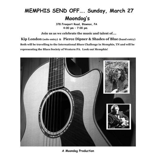 Blues Society of Western PA Memphis Send Off @ Moondogs Pub - Mar