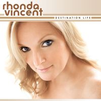 Destination Life - Rhonda Vincent : CD