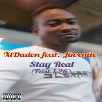 Stay Real (Fast 1.26) by XtDadon featuring Juvenile