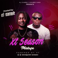 XT Season Mixtape by XtDadon featuring DJ Gambit