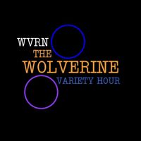 WVRN The Wolverine: Dirty Laundry Lost Tapes by WVRN