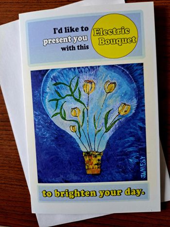 "Electric Bouquet" art card. $6 + $2 shipping. $8 total. To order, email etherandbones@gmail.com

