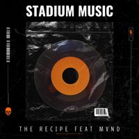 Stadium Music  by The Recipe 