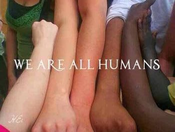 We Are All Humans!

