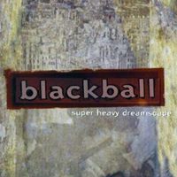 Super Heavy Dreamscape by Blackball