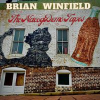 The NacogDemo Tapes  by Brian Winfield 
