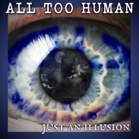 Just An Illusion by All Too Human